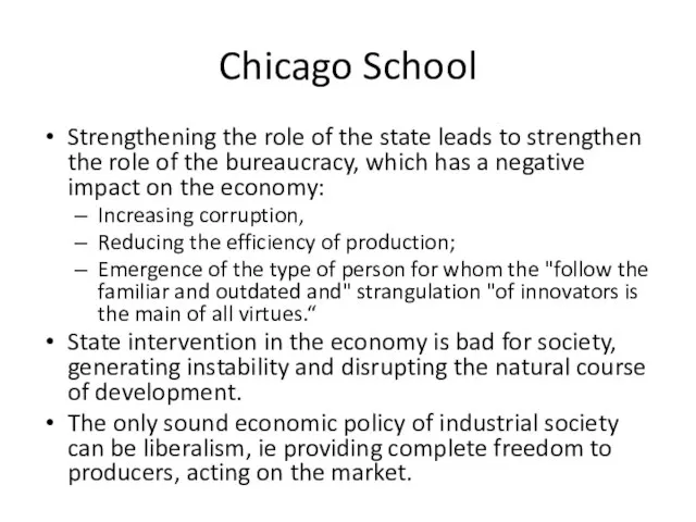 Chicago School Strengthening the role of the state leads to strengthen the