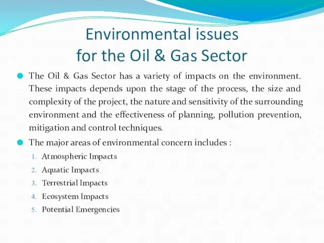 Environmental issues for the Oil & Gas Sector The Oil & Gas