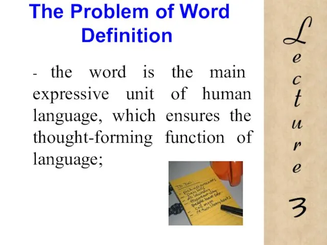 The Problem of Word Definition - the word is the main expressive