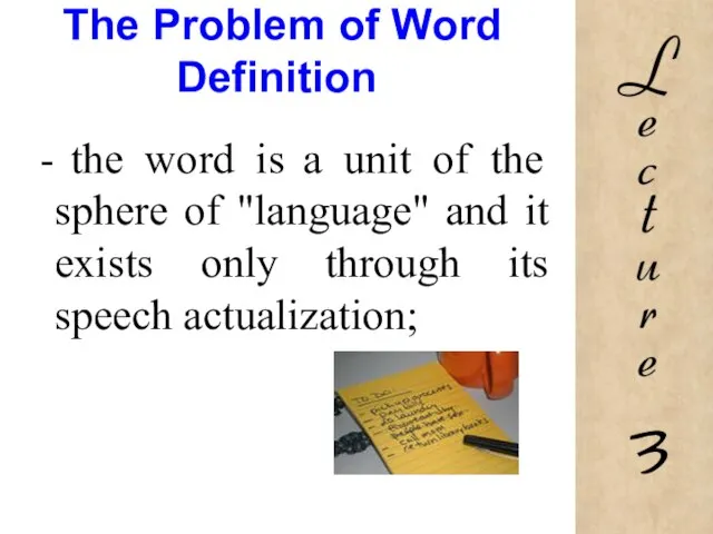 The Problem of Word Definition the word is a unit of the