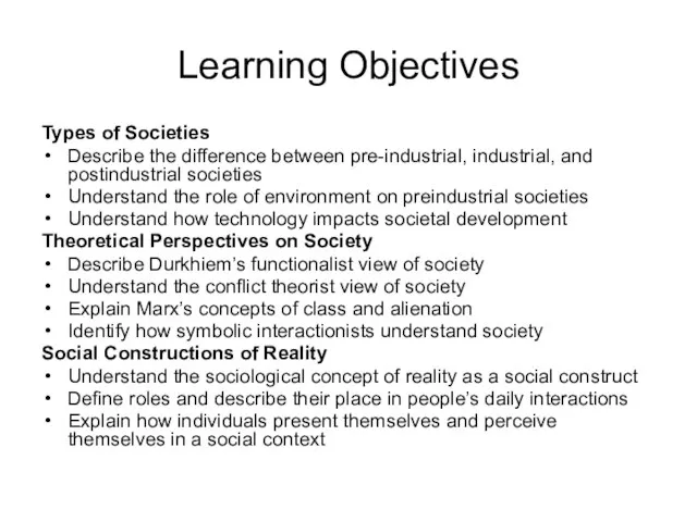 Learning Objectives Types of Societies Describe the difference between pre-industrial, industrial, and