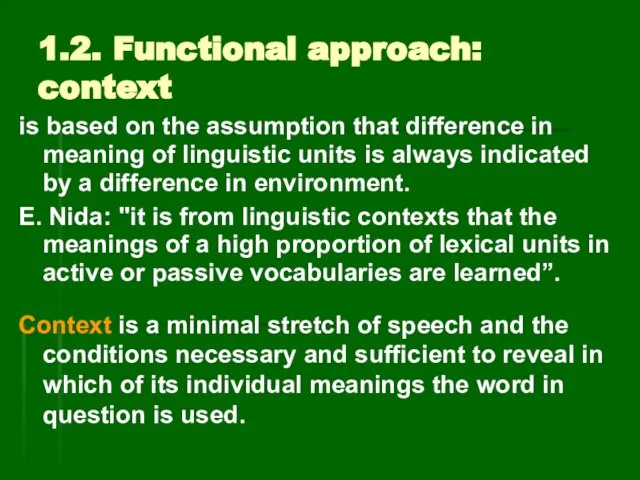 1.2. Functional approach: context is based on the assumption that difference in