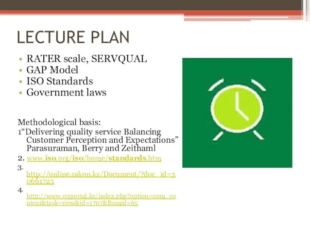 LECTURE PLAN RATER scale, SERVQUAL GAP Model ISO Standards Government laws Methodological