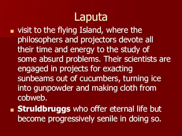 Laputa visit to the flying Island, where the philosophers and projectors devote
