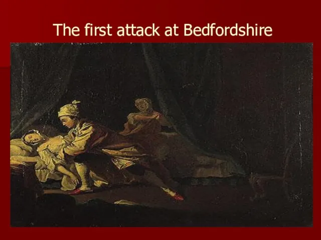 The first attack at Bedfordshire