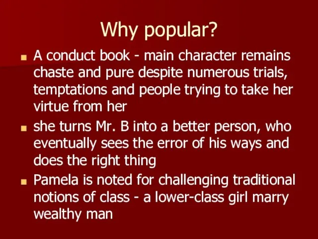 Why popular? A conduct book - main character remains chaste and pure