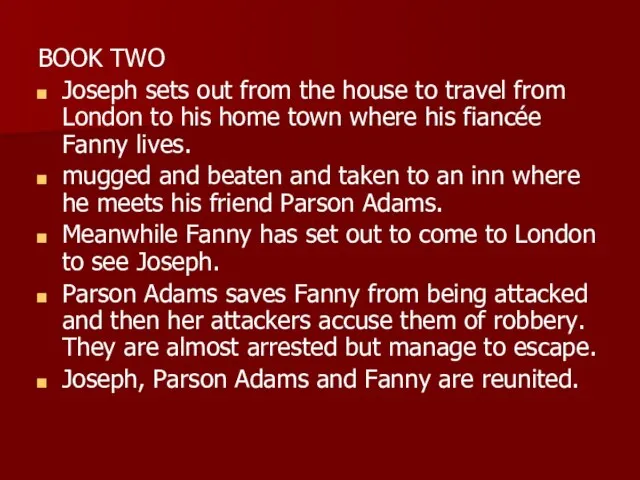 BOOK TWO Joseph sets out from the house to travel from London