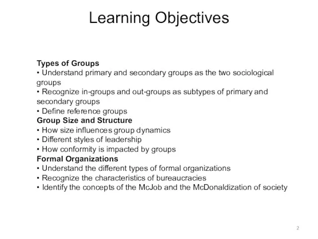 Learning Objectives Types of Groups • Understand primary and secondary groups as