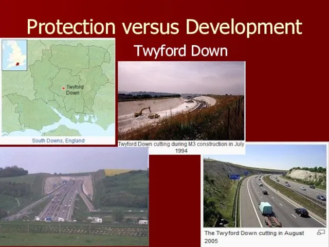 Protection versus Development Twyford Down