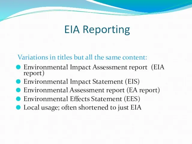 EIA Reporting Variations in titles but all the same content: Environmental Impact