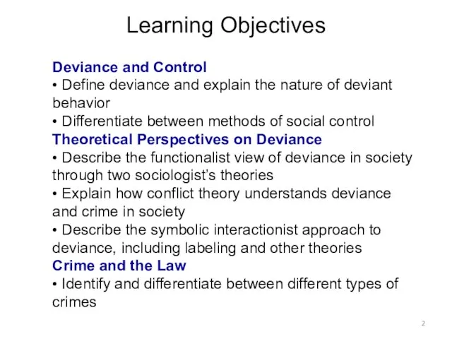 Learning Objectives Deviance and Control • Define deviance and explain the nature