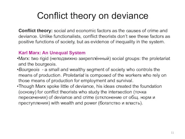 Conflict theory on deviance Conflict theory: social and economic factors as the