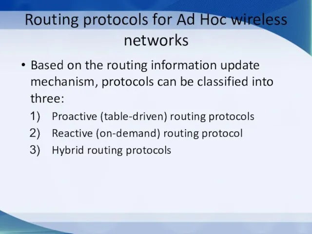 Routing protocols for Ad Hoc wireless networks Based on the routing information