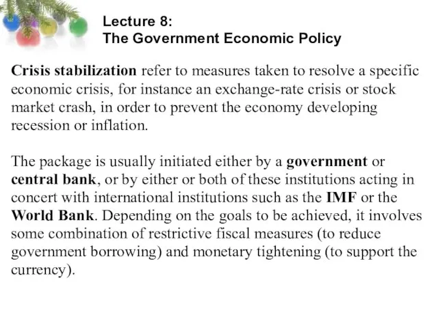 Lecture 8: The Government Economic Policy Crisis stabilization refer to measures taken