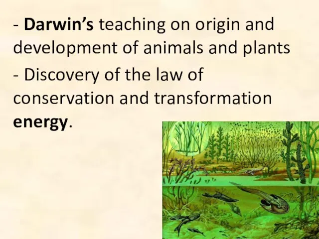 - Darwin’s teaching on origin and development of animals and plants -