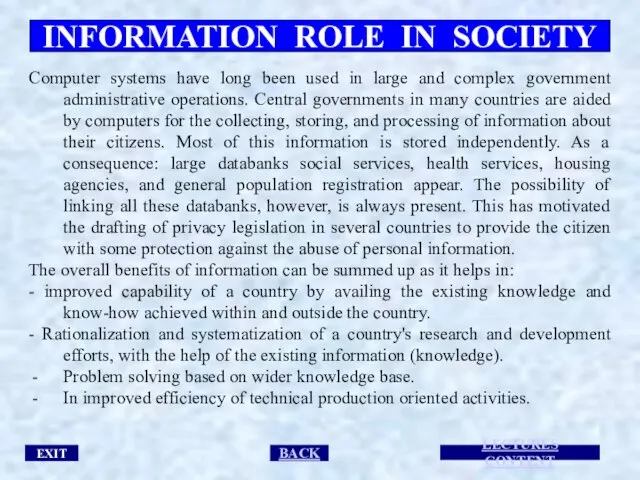 INFORMATION ROLE IN SOCIETY EXIT LECTURES CONTENT BACK Computer systems have long