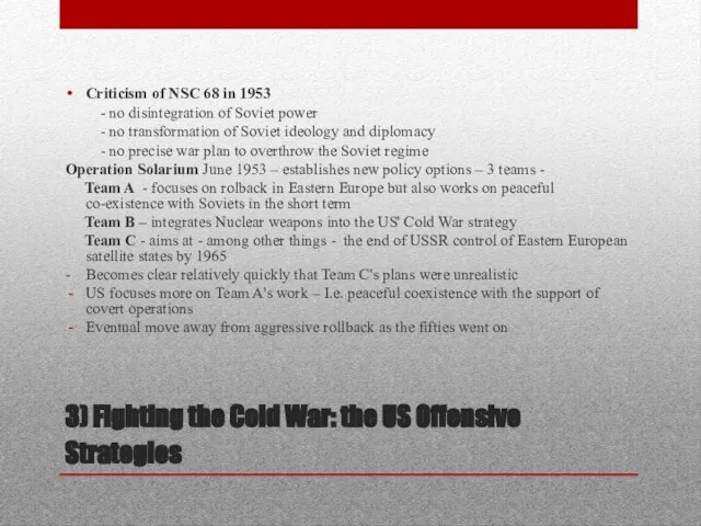 3) Fighting the Cold War: the US Offensive Strategies Criticism of NSC