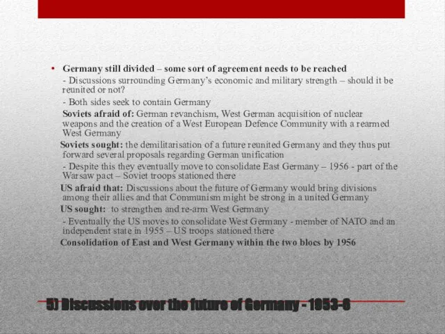 5) Discussions over the future of Germany - 1953-6 Germany still divided