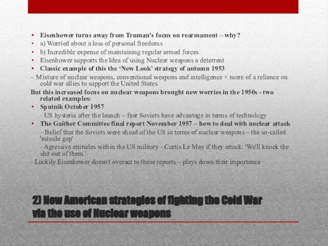 2) New American strategies of fighting the Cold War via the use