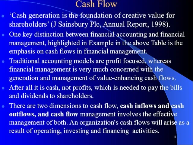 Cash Flow ‘Cash generation is the foundation of creative value for shareholders’