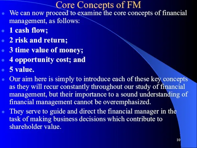 Core Concepts of FM We can now proceed to examine the core