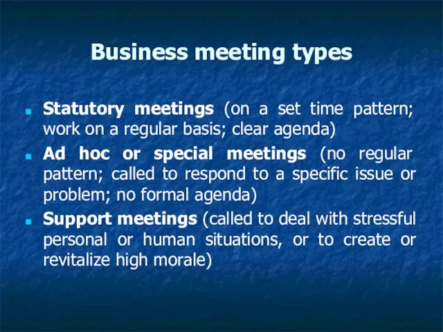 Business meeting types Statutory meetings (on a set time pattern; work on