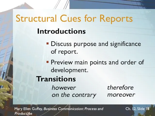 Mary Ellen Guffey, Business Communication: Process and Product, 6e Ch. 12, Slide