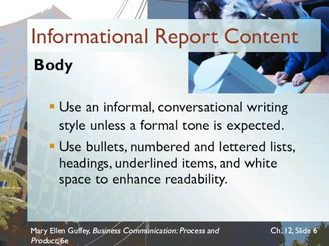 Mary Ellen Guffey, Business Communication: Process and Product, 6e Ch. 12, Slide