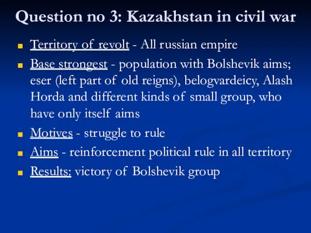 Question no 3: Kazakhstan in civil war Territory of revolt - All