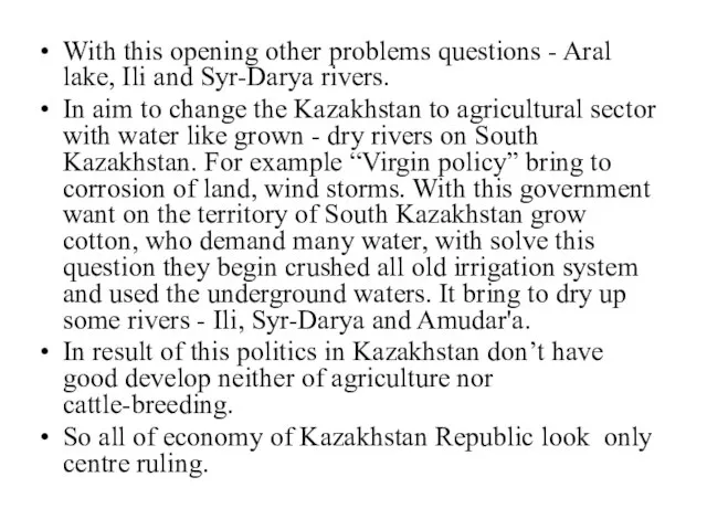 With this opening other problems questions - Aral lake, Ili and Syr-Darya