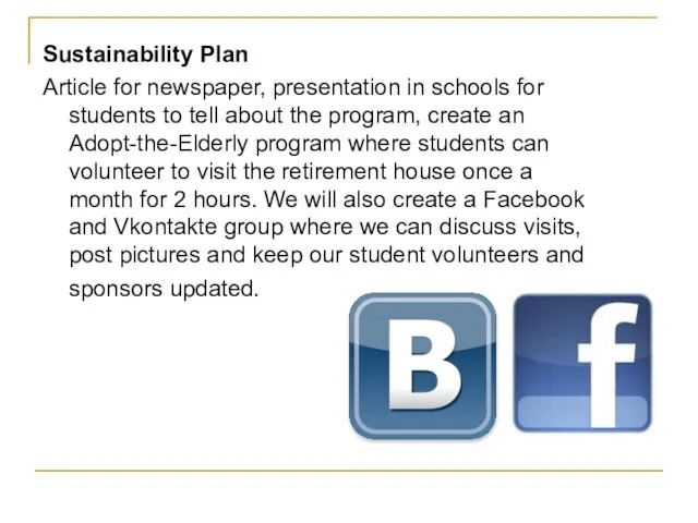 Sustainability Plan Article for newspaper, presentation in schools for students to tell