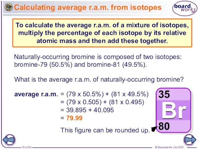 Calculating average r.a.m. from isotopes What is the average r.a.m. of naturally-occurring