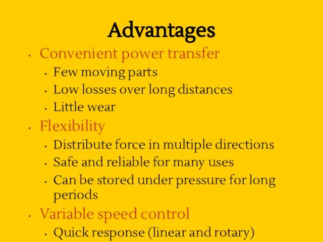 Advantages Convenient power transfer Few moving parts Low losses over long distances