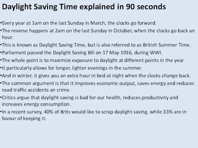 Daylight Saving Time explained in 90 seconds Every year at 1am on