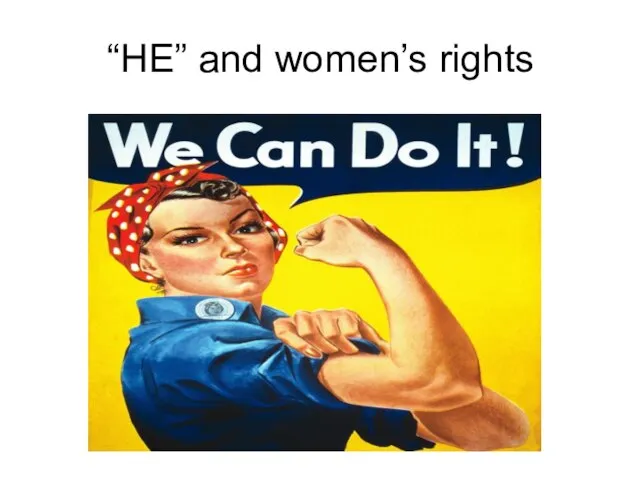 “HE” and women’s rights