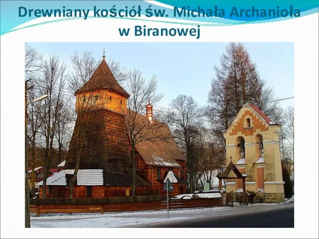 Drewniany kościół św. Michała Archanioła w Biranowej