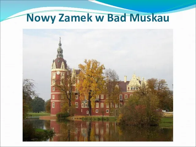 Nowy Zamek w Bad Muskau