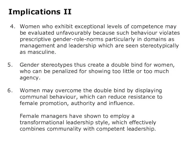 4. Women who exhibit exceptional levels of competence may be evaluated unfavourably