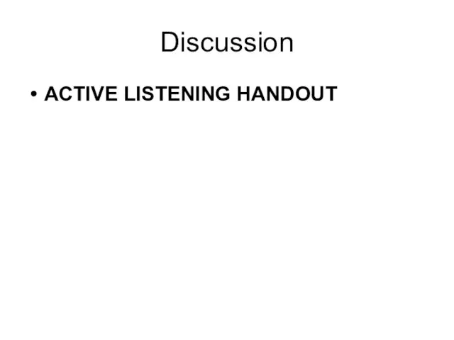 Discussion ACTIVE LISTENING HANDOUT