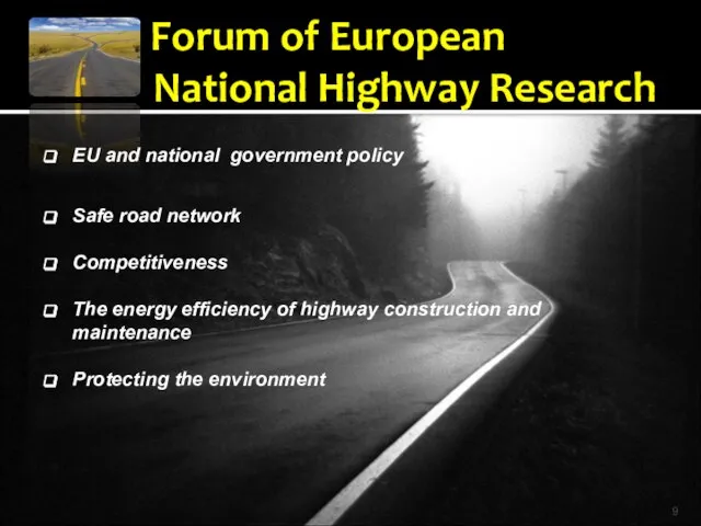 Forum of European National Highway Research EU and national government policy Safe
