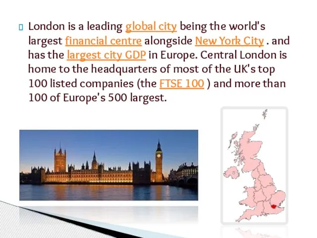 London is a leading global city being the world's largest financial centre