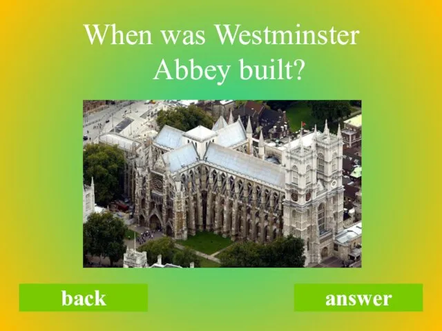 When was Westminster Abbey built? back answer