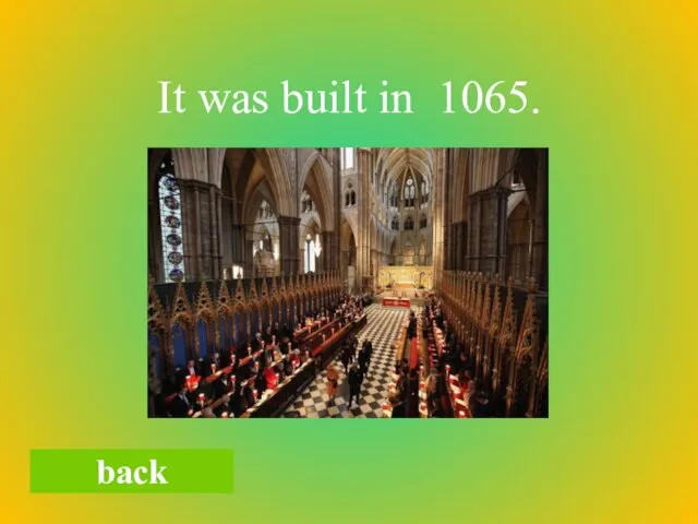 It was built in 1065. back