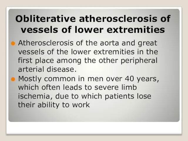 Atherosclerosis of the aorta and great vessels of the lower extremities in