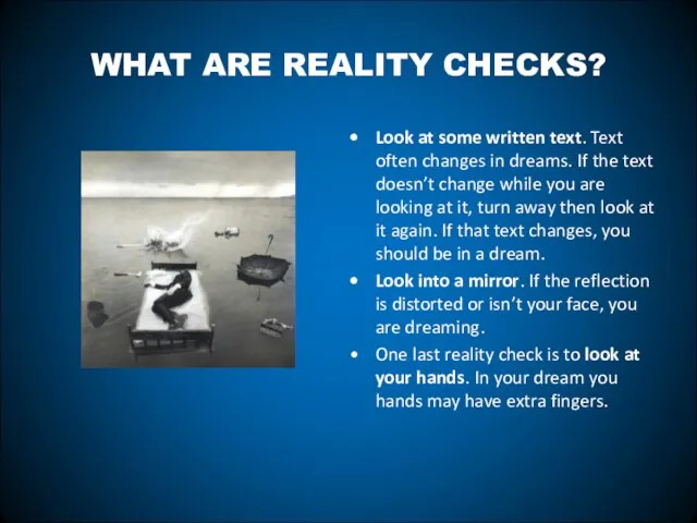 WHAT ARE REALITY CHECKS? Look at some written text. Text often changes