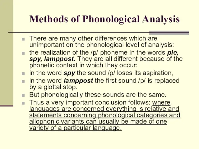 Methods of Phonological Analysis There are many other differences which are unimportant