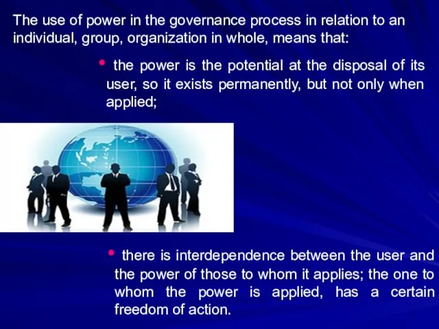 The use of power in the governance process in relation to an