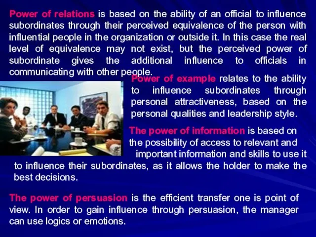 Power of relations is based on the ability of an official to