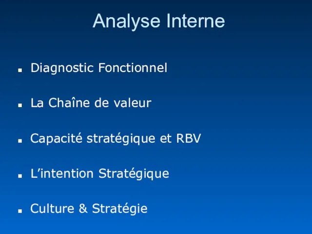 Analyse Interne Diagnostic Fonctionnel La Chaîne de valeur Capacité stratégique et RBV