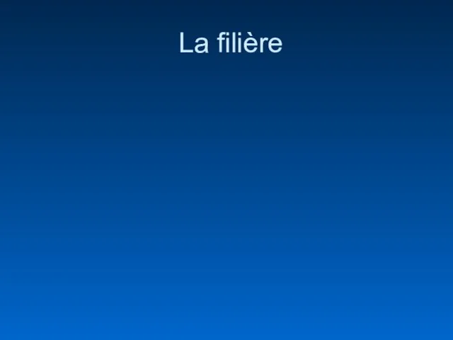 La filière